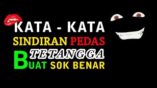 Download lagu Kata Kata Sindiran Pedas Buat Tetangga Sok Benar mp3
