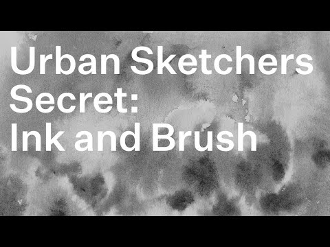 An Urban Sketchers Secret: Ink and Brush