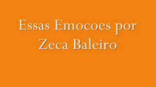 Essas Emocoes-Zeca Baleiro original