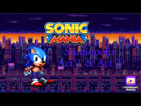 Sonic Mania Studiopolis Zone Act 1 & Act 2