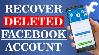 How to Recover a Deleted Facebook Account | Get Back your Deleted Facebook Account