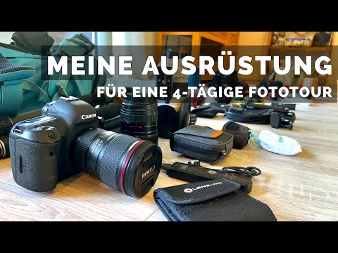 Meine Ausrüstung für eine 4 tägige Fototour