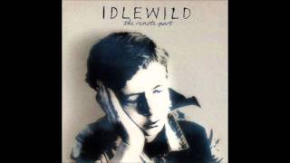 Idlewild - Live In A Hiding Place