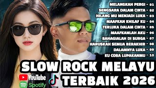 Download lagu 🔥SLOW ROCK MELAYU VIRAL TERBAIK 2026/ Melangkah pergi 💔 Cocok Menemani Aktivitas Dan Santai mp3