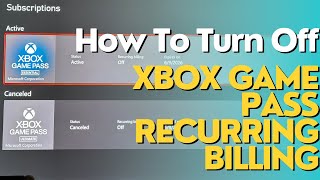 How to Turn Off Recurring Billing on Xbox Game Pass