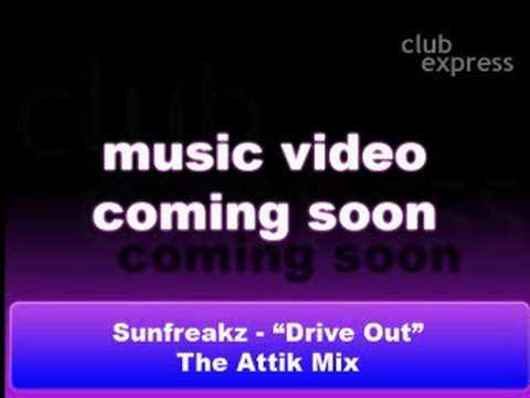 Sunfreakz ft Mia J - Drive Out (Attik Mix)