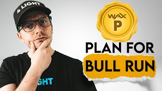 WAX Price Prediction. WAXP Bull Run Plan