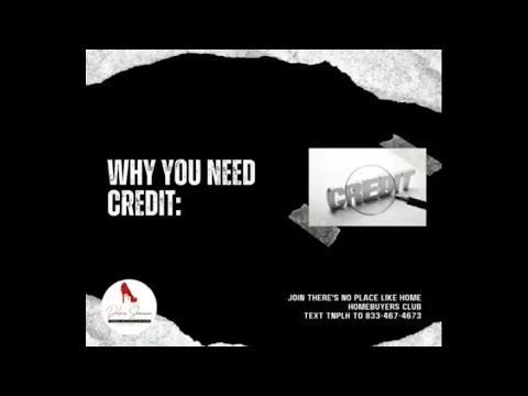 WHY YOU NEED CREDIT | HELPING OTHERS PROGRESS ECONOMICALLY