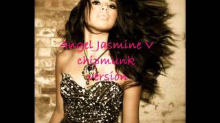 Angel Jasmine V chipmunk version