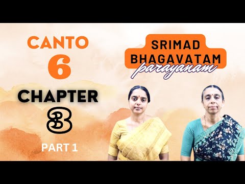 Srimad Bhagavatam Parayanam | Canto 6 | Chapter 3 | Part 1