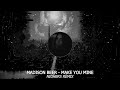 Madison Beer - Make you mine (Nighbrs Remix)