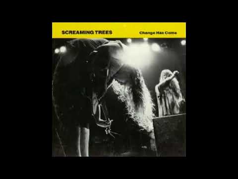 Screaming Trees - Change Has Come EP (Full Album) 1990