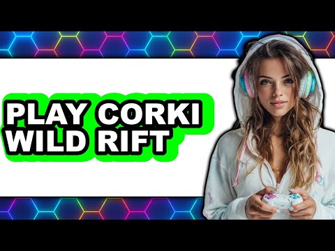 How to Play Corki Wild Rift (Full Guide)