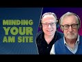 Minding Your AM Site with Benjamin Dawson and Stephen Lockwood - TWiRT Ep. 575