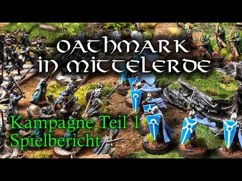 Oathmark in Mittelerde - Hexenkönig von Angmar gegen Elben von Lindon - Kampagnen-Report Teil 1