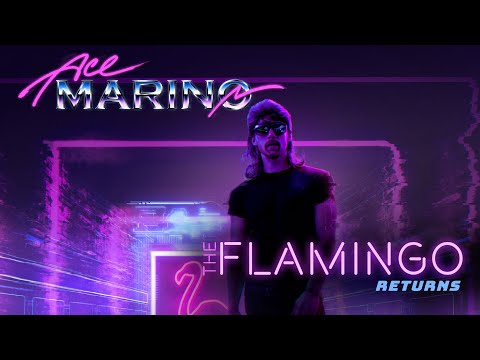Ace Marino - The Flamingo Returns