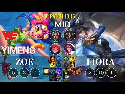 WE yimeng Zoe vs Fiora Mid - KR Patch 10.16