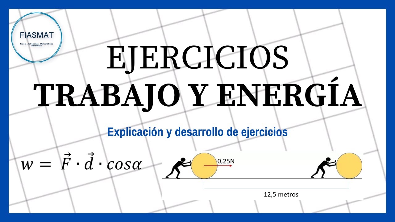 Ejercicios de Trabajo y Energía | Trabajo mecánico