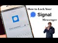 How to lock your Signal Messenger app with a passcode