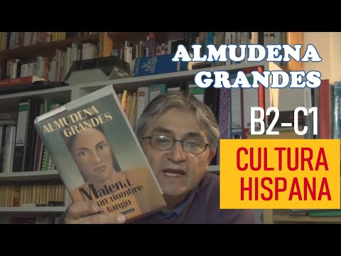 Almudena Grandes: Malena es un nombre de tango - Español B2-C1