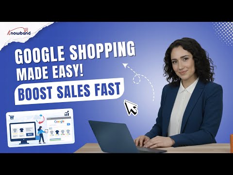 How to Connect Your  Prestashop Store to Google Shopping : Complete Overview & Setup Guide