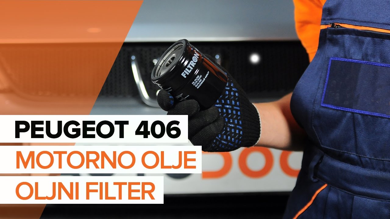 Kako zamenjati avtodel motorna olja in filter na avtu Peugeot 406 sedan – vodnik menjave