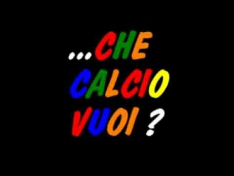 ...Che calcio vuoi? -trailer-