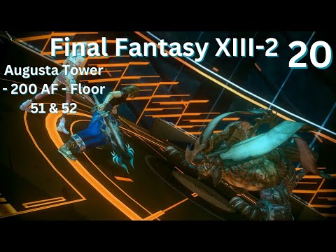 Final Fantasy XIII-2 - NC - Augusta Tower - 200 AF - Floor 51 and Floor 52 - Great Behemoth