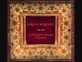 Loreena McKennitt - Carrighfergus