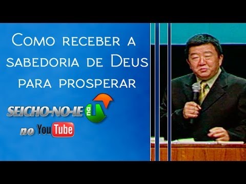 18/07/2014 - SEICHO-NO-IE NA TV - Como receber a sabedoria de Deus para prosperar