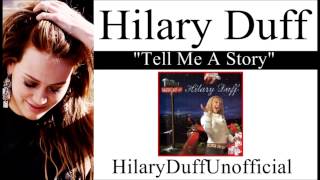 Hilary Duff - Tell Me A Story (Official)