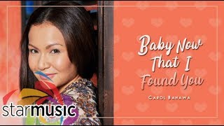 Carol Banawa - Baby Now That I Found You (Audio) 🎵 | My Music, My Life