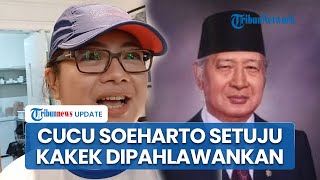 Cucu Soeharto Dukung Kakek Dapat Gelar Pahlawan, Singgung Jasa 32 Tahun untuk Bangun Indonesia