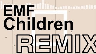 EMF - Children(Remix)