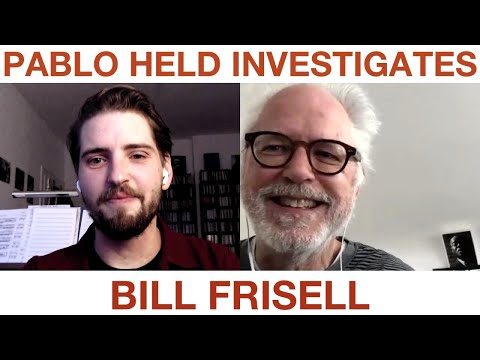 Bill Frisell interviewed by Pablo Held