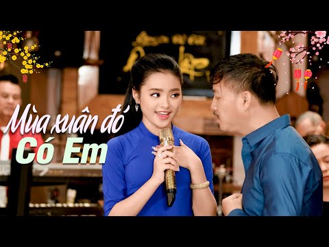 Mùa Xuân Đó Có Em - Quang Lập Thu Hường | Nhạc Xuân Xưa 2023 MV