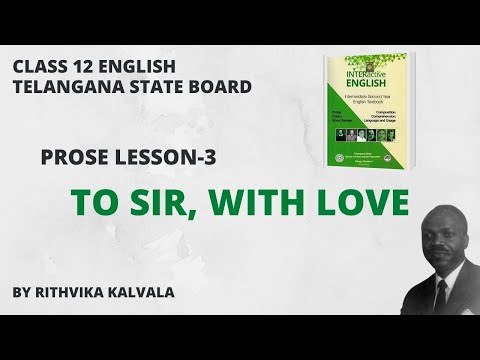To Sir, With Love || Pros Ch-3 || Class 12 English || Telangana State Board || By Rithvika