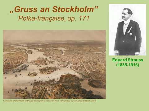 "Gruss an Stockholm" - Eduard Strauss, op. 171