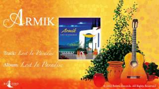 ARMIK - OFFICAL - Lost In Paradise