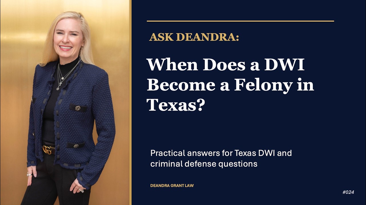 When Does a DWI Become a Felony in Texas?