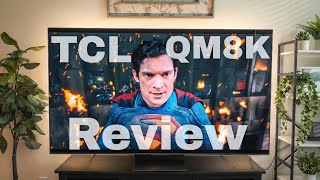TCL QM8K QD-Mini LED TV Review - Just Get It!