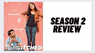 Mismatched Season 2 Review