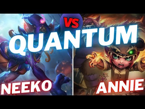QUANTUM | NEEKO VS ANNIE | MID GAMEPLAY | Patch 15.19 / Season 15 | #LeagueofLegends