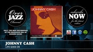 Johnny Cash - Life Goes On (1960)