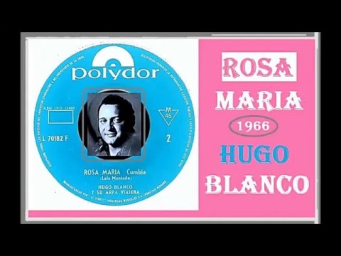 Hugo Blanco - Rosa Maria (1966)