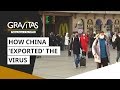 Gravitas: How China 'exported' the virus : Wuhan coronavirus