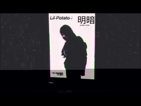 Lil Potato- 明暗 (meian) (prod. Misery)