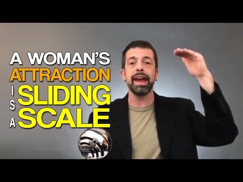 A Woman's Attraction is a Sliding Scale Video