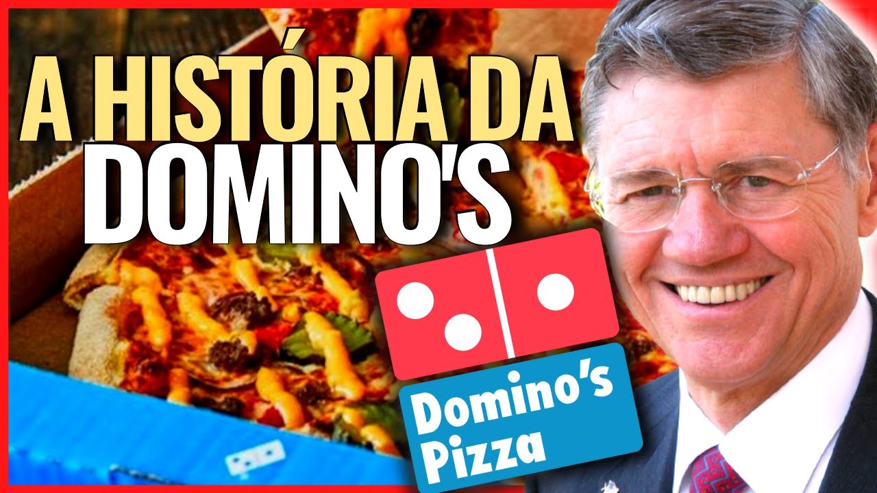 A MAIOR REDE DE PIZZARIAS DO MUNDO - A HISTÓRIA DA DOMINO'S PIZZA