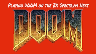 Playing Doom on the ZX Spectrum Next at 7MHZ accelerated mode